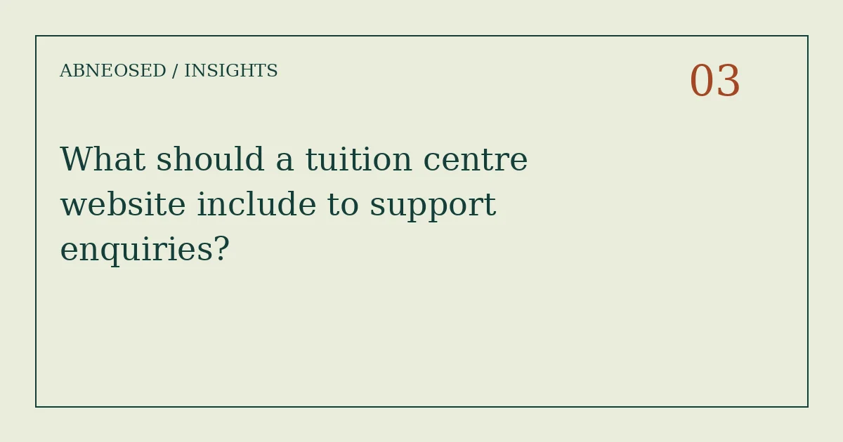 What should a tuition centre website include to support enquiries?